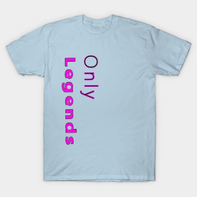 Only Legends Light Blue T-Shirt by FulfillingNeeds